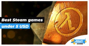 Best Steam Games Under 5 USD - Wallet-friendly PC Games