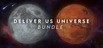 Deliver Us Universe Bundle